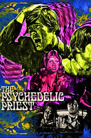 Watch The Psychedelic Priest
