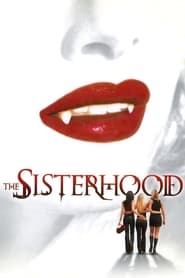 Watch The Sisterhood