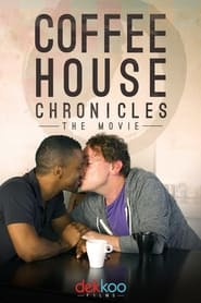 Watch Coffee House Chronicles: The Movie