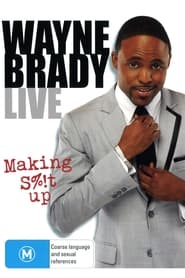 Watch Wayne Brady Live - Making Shit Up