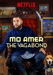 Watch Mo Amer: The Vagabond
