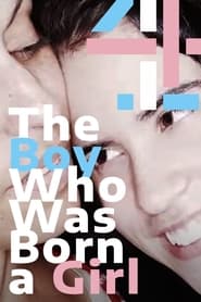 Watch The Boy Who Was Born a Girl