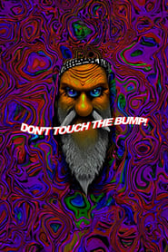 Watch Don't Touch the Bump!