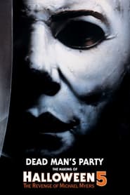 Watch Dead Man's Party: The Making of Halloween 5