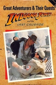 Watch Great Adventurers & Their Quests: Indiana Jones and the Last Crusade