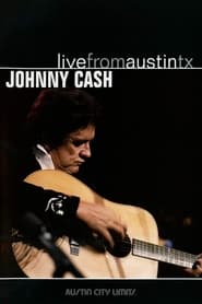 Watch Johnny Cash: Live from Austin, TX