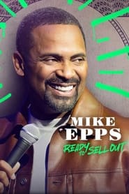 Watch Mike Epps: Ready to Sell Out