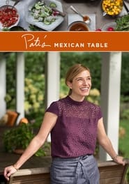 Watch Pati's Mexican Table