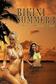 Watch Bikini Summer III: South Beach Heat