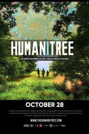 Watch HumaniTree: A Story of us Humans, from the roots to the fruits around the world