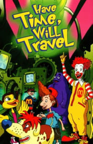 Watch The Wacky Adventures of Ronald McDonald: Have Time, Will Travel