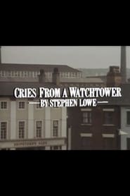 Watch Cries from a Watchtower