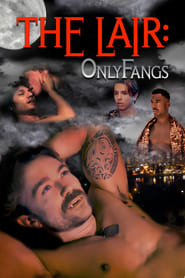 Watch The Lair: OnlyFangs