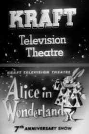 Watch Kraft Television Theatre: Alice in Wonderland