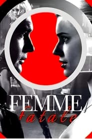 Watch Femme Fatale