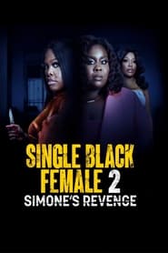 Watch Single Black Female 2: Simone's Revenge