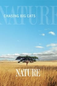 Watch Chasing Big Cats