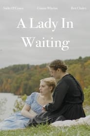 Watch A Lady In Waiting