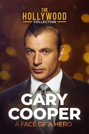 Watch Gary Cooper: The Face of a Hero