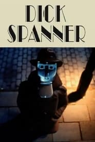 Watch Dick Spanner P.I.: The Case of the Missing Episode