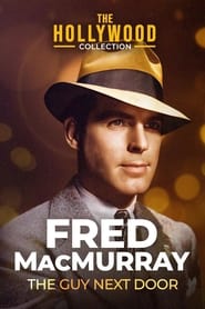 Watch Fred MacMurray: The Guy Next Door
