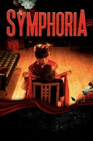 Watch Symphoria