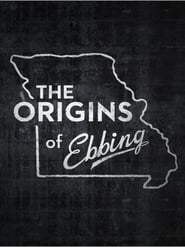 Watch The Origins of Ebbing