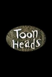 Watch ToonHeads