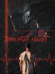 Watch IMMORTAL HEART