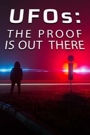 Watch UFO's: The Proof is Out There