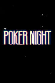 Watch Poker Night