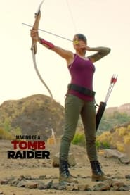 Watch The Making of a Tomb Raider