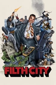 Watch Filth City