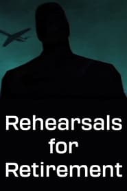 Watch Rehearsals for Retirement