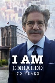 Watch I Am Geraldo 50 Years