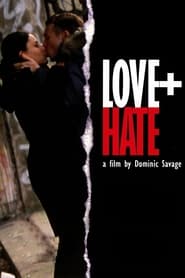 Watch Love + Hate