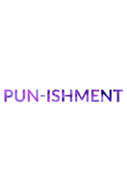 Watch Pun-ishment