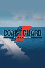 Watch Coast Guard: Mission Critical