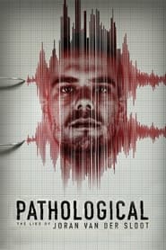 Watch Pathological: The Lies of Joran van der Sloot