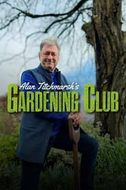 Watch Alan Titchmarsh's Gardening Club