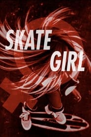 Watch Skate Girl