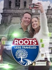 Watch Roots Less Traveled