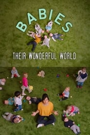 Watch Babies: Their Wonderful World