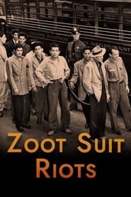 Watch Zoot Suit Riots