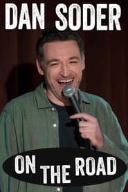 Watch Dan Soder: On the Road