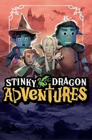 Watch Stinky Dragon Adventures