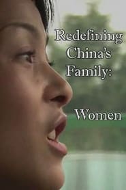 Watch Redefining China's Family: Women