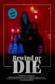 Watch Rewind or Die