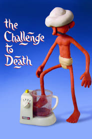 Watch The Challenge to Death