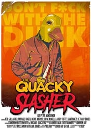 Watch The Quacky Slasher